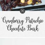 Cranberry Pistachio Chocolate Bark