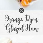 Orange Dijon Glazed Ham