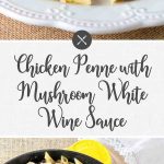 Chicken Penne w Creamu Mushrom White Wine Sauce