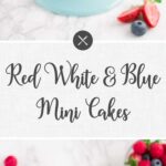 Red White and Blue Mini Cakes