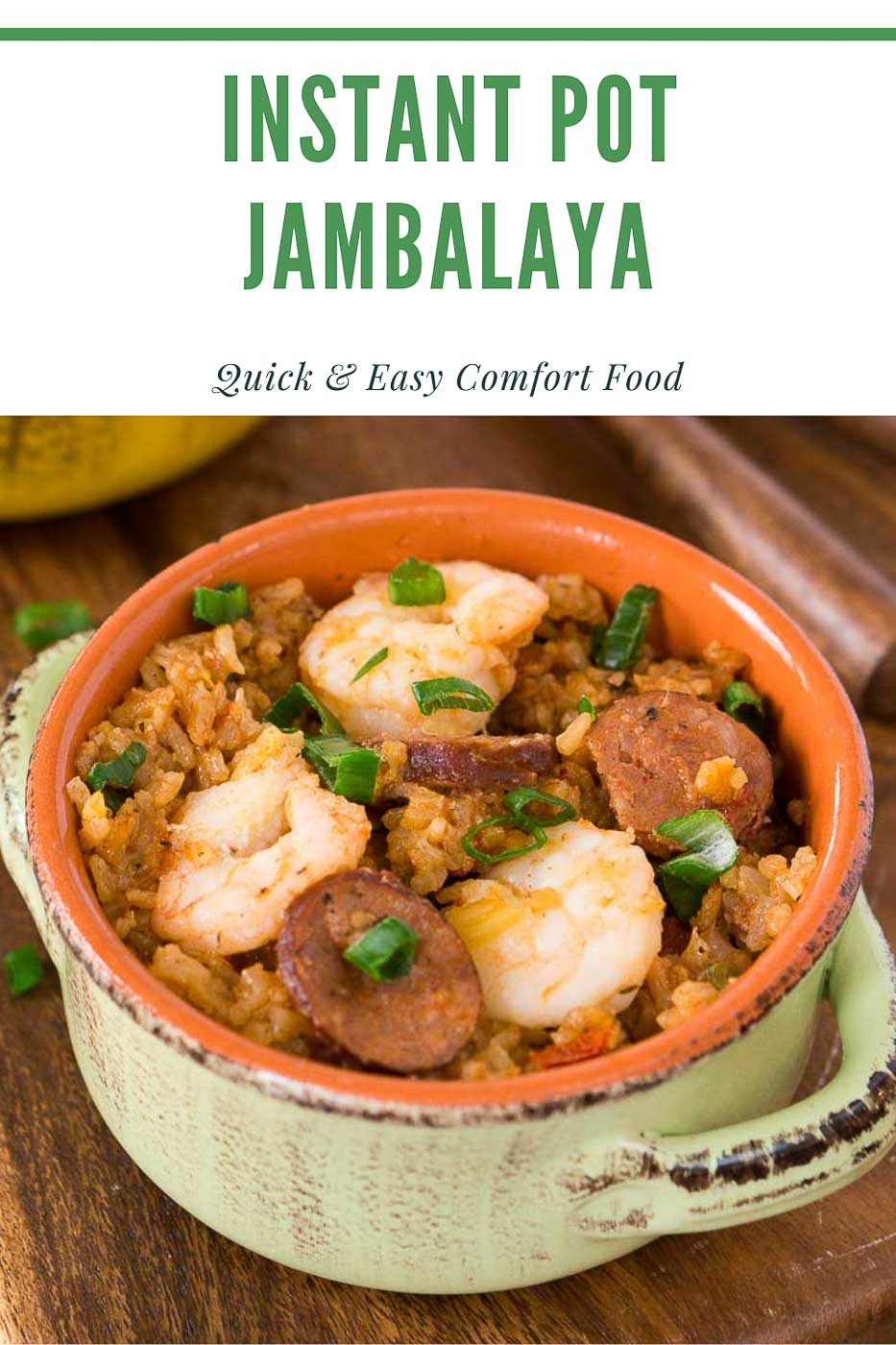 Instant Pot Jambalaya (Quick Comfort Food) Delicious Meets Healthy