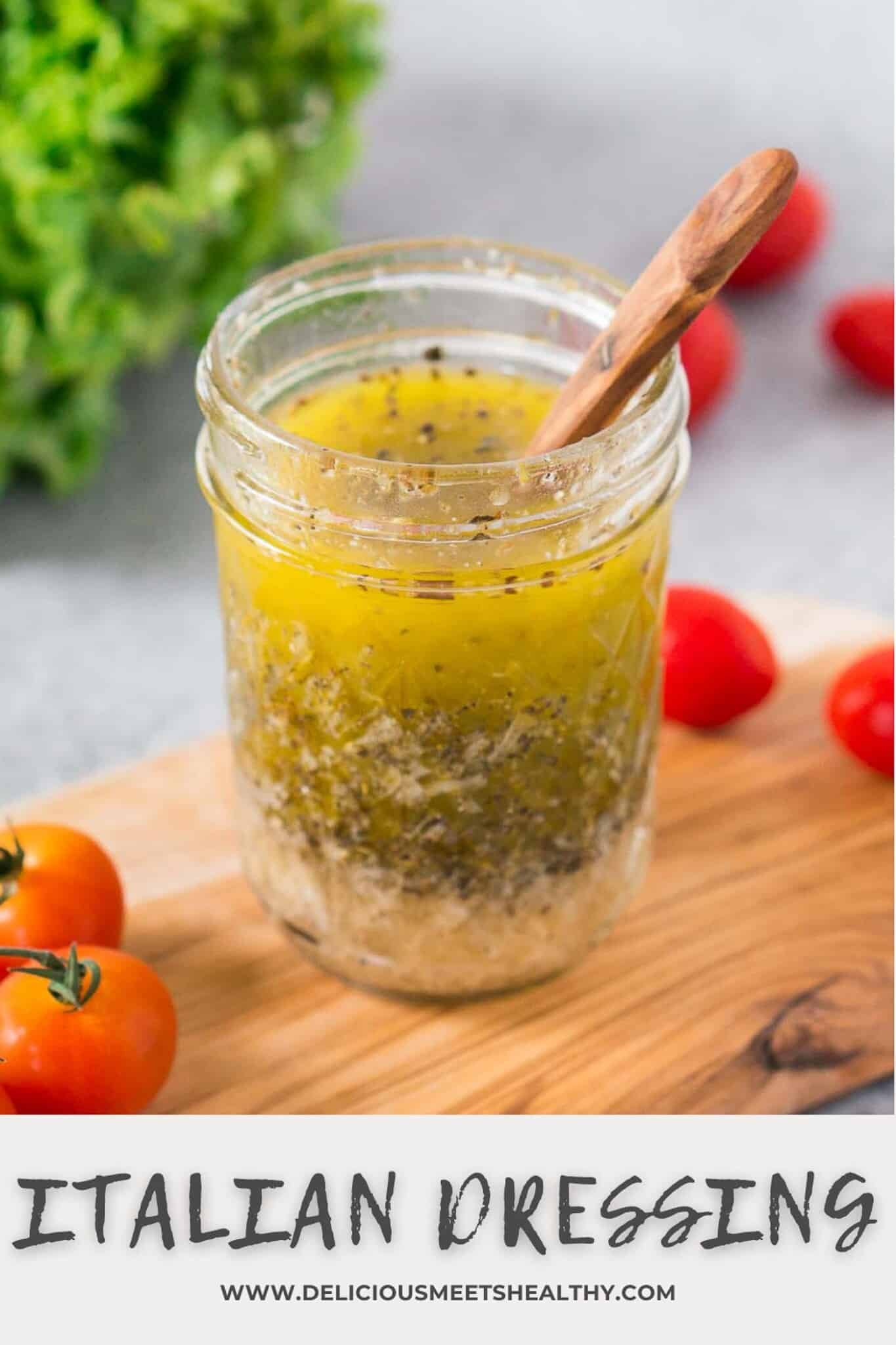 Italian Dressing (Easy & Flavorful) Delicious Meets Healthy