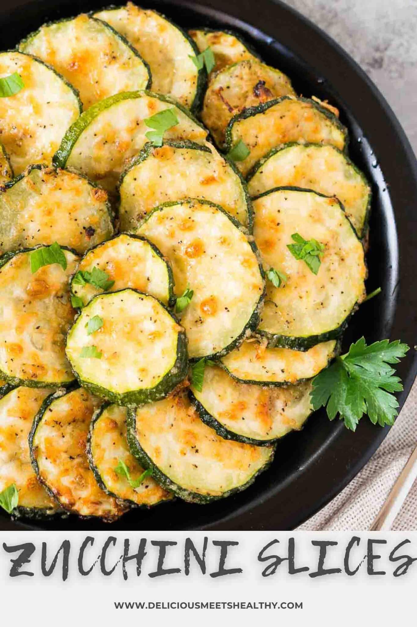 Roasted Zucchini Slices with Parmesan Delicious Meets Healthy
