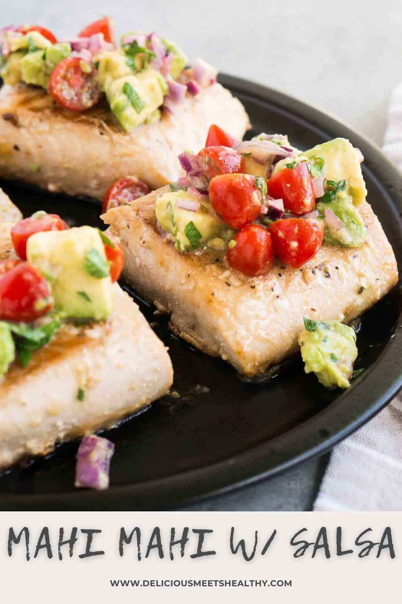 Mahi Mahi Recipe with Avocado Salsa Delicious Meets Healthy