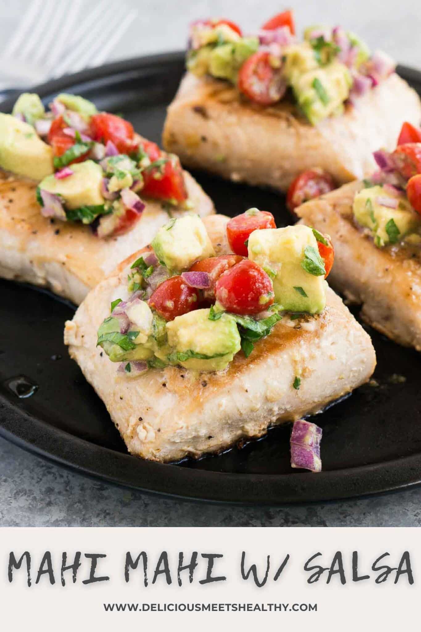 Mahi Mahi Recipe with Avocado Salsa Delicious Meets Healthy