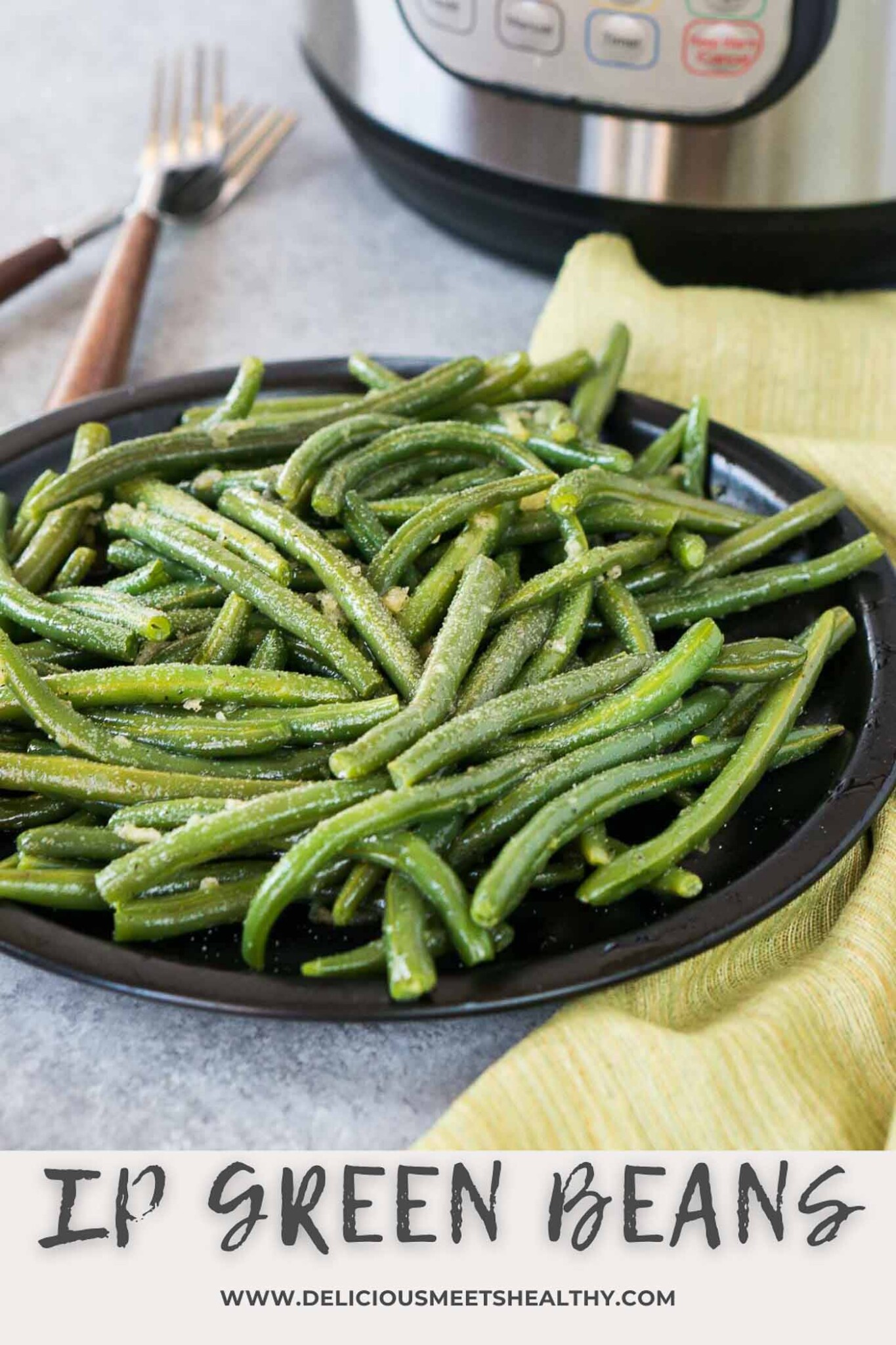 Instant Pot Green Beans (Easy & Healthy Side) Delicious Meets Healthy