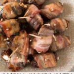 bacon wrapped dates - pin