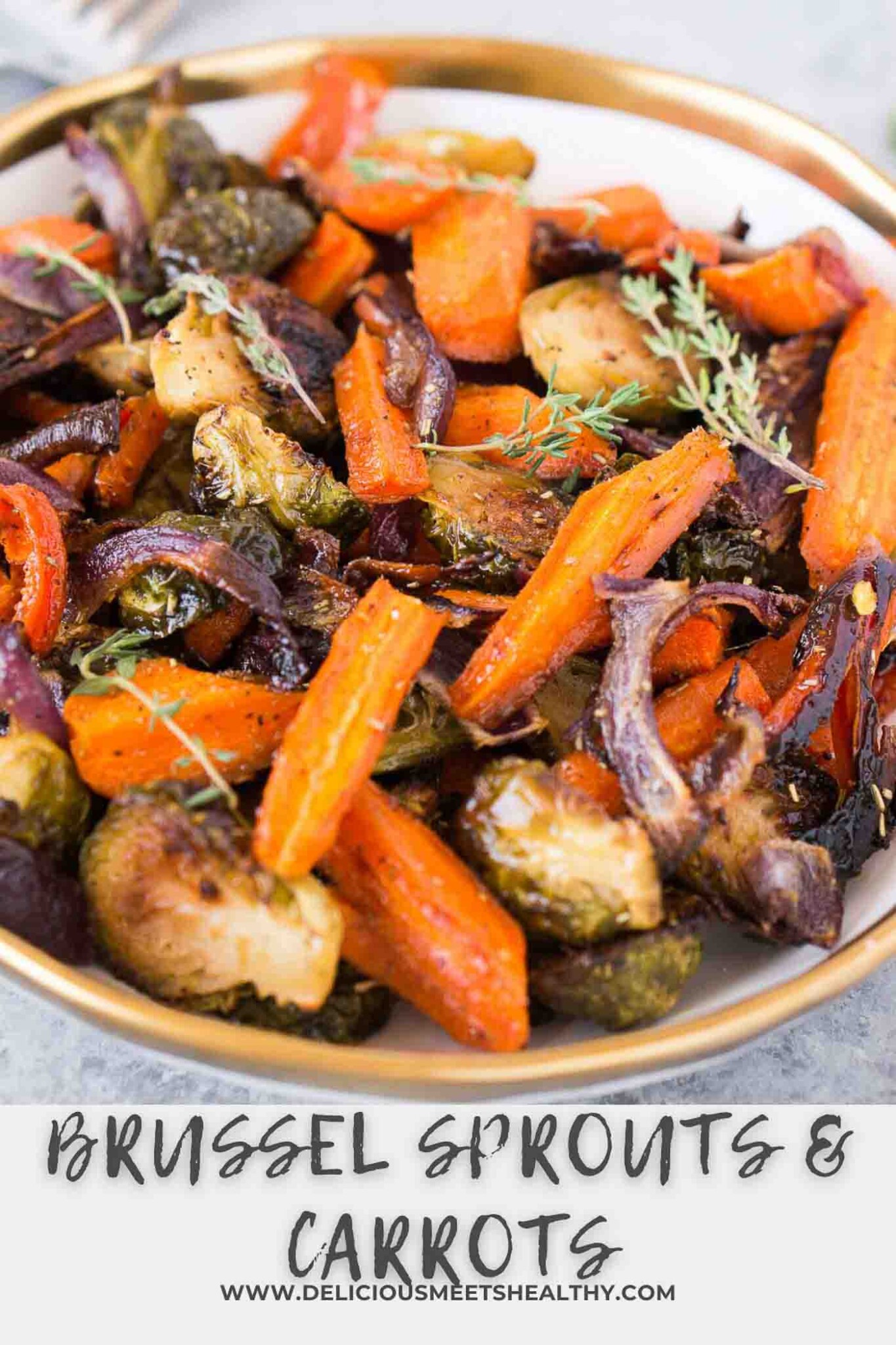 Roasted Brussels Sprouts and Carrots Delicious Meets Healthy