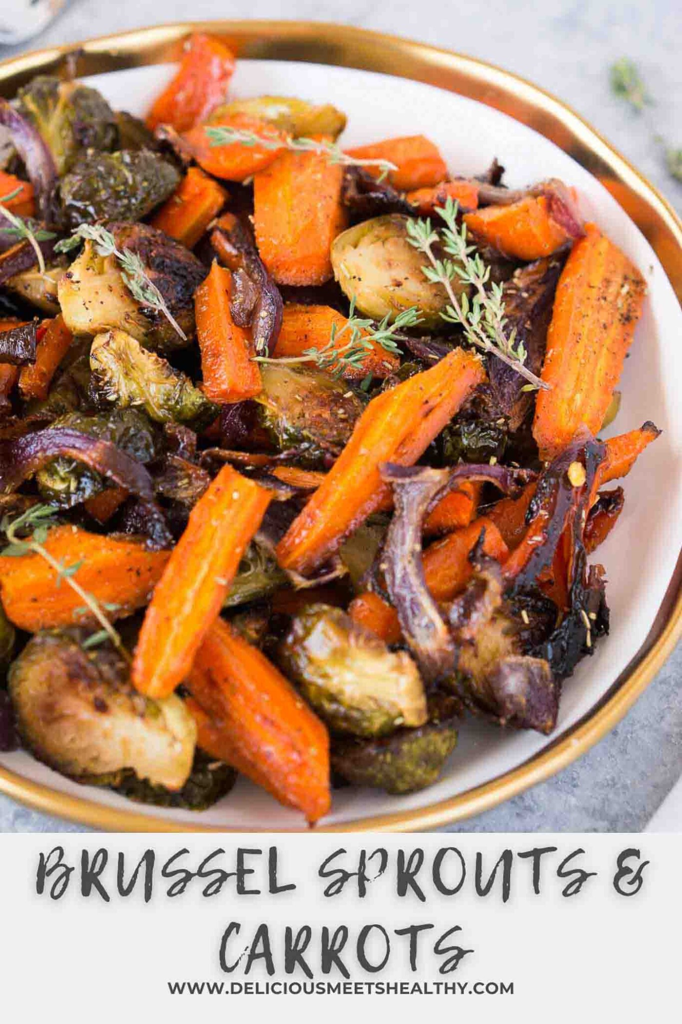 Roasted Brussels Sprouts and Carrots Delicious Meets Healthy